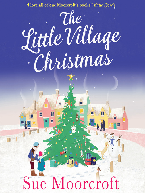 Title details for The Little Village Christmas by Sue Moorcroft - Wait list